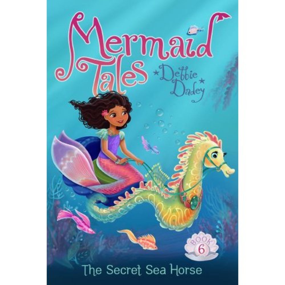 The Secret Sea Horse (Mermaid Tales)
